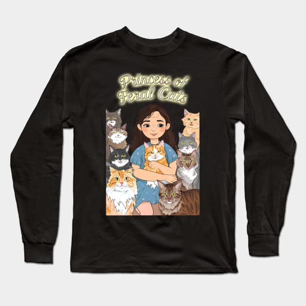 Princess of Feral Cats Long Sleeve T-Shirt by Cheeky BB